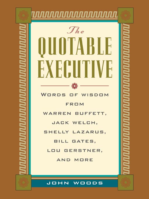 Title details for The Quotable Executive by John Woods - Available
